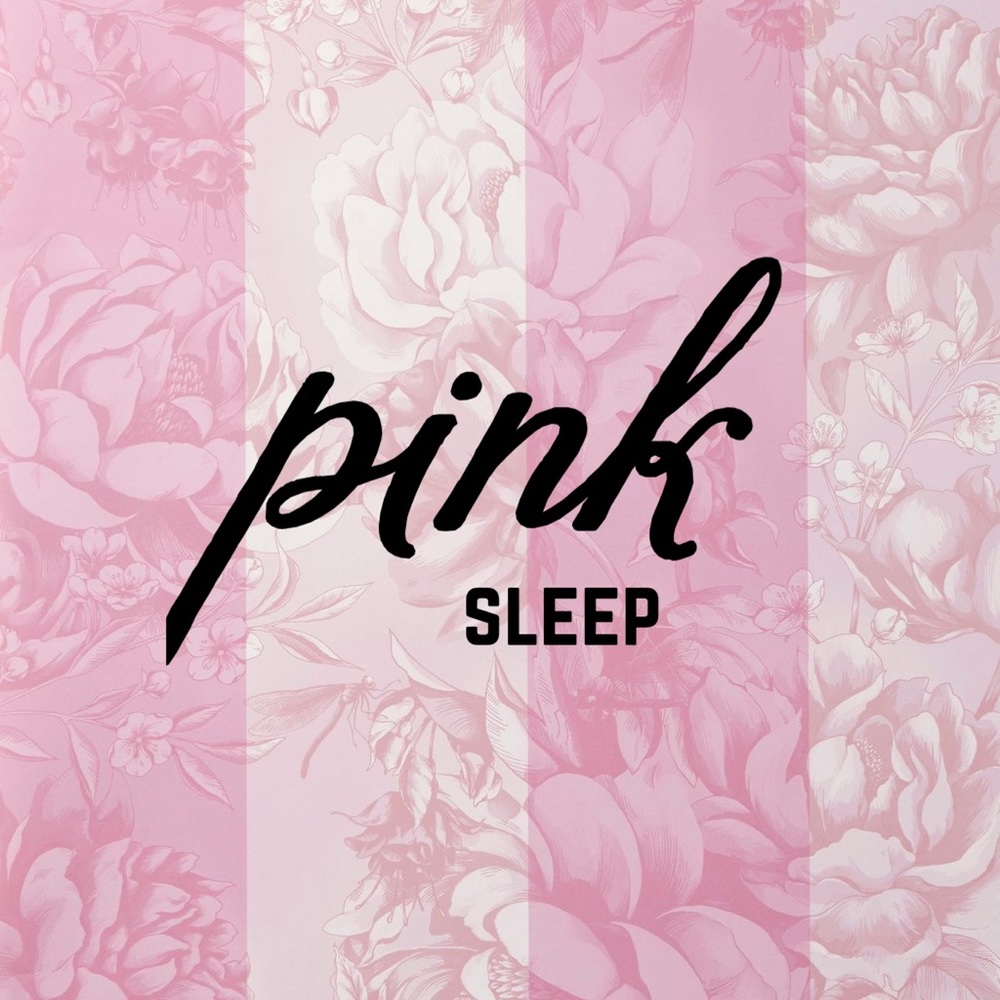 PINK SLEEP